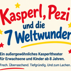 Kasperl und die 7 Weltwunder